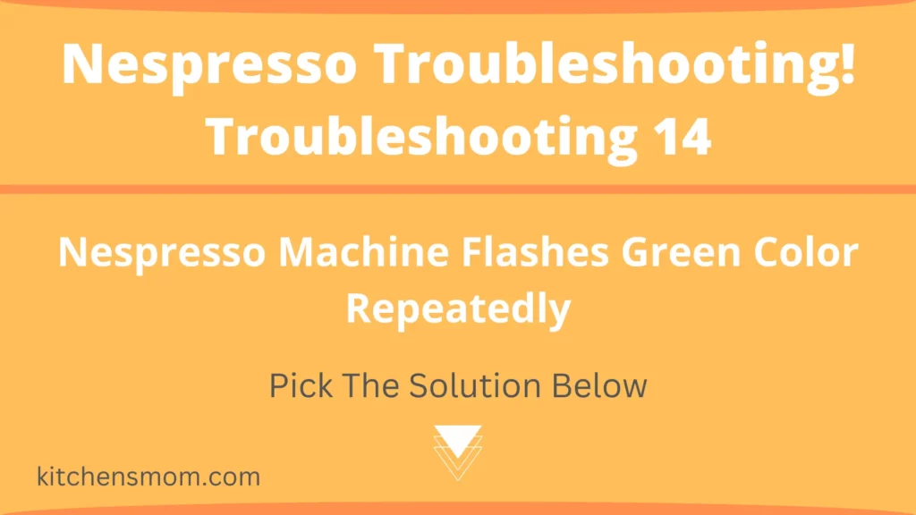 Nespresso Machine Flashes Green Color Repeatedly