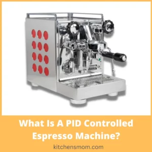 What Is A PID Controlled Espresso Machine