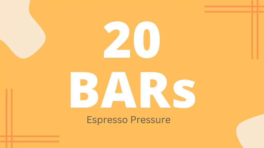 What Does 20 Bar Espresso Mean