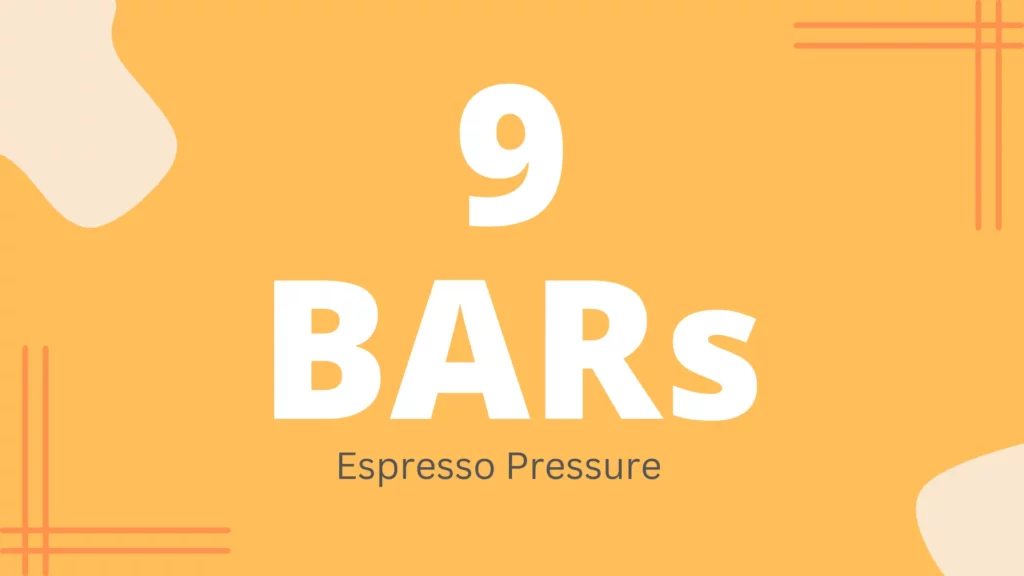 What Does 9 Bar Espresso Mean
