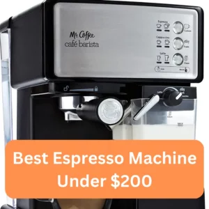 Best Espresso Machines Under 200