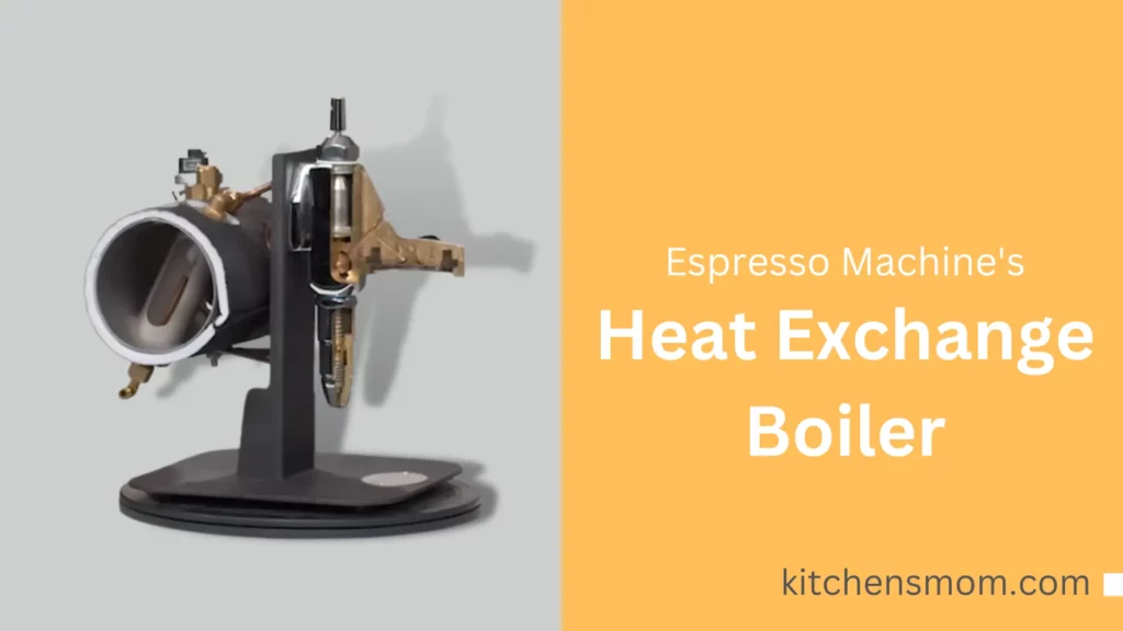Espresso Machine's Heat Exchange Boiler
